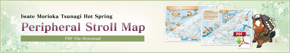 Iwate Morioka Tsunagi Hot Spring Peripheral Stroll Map